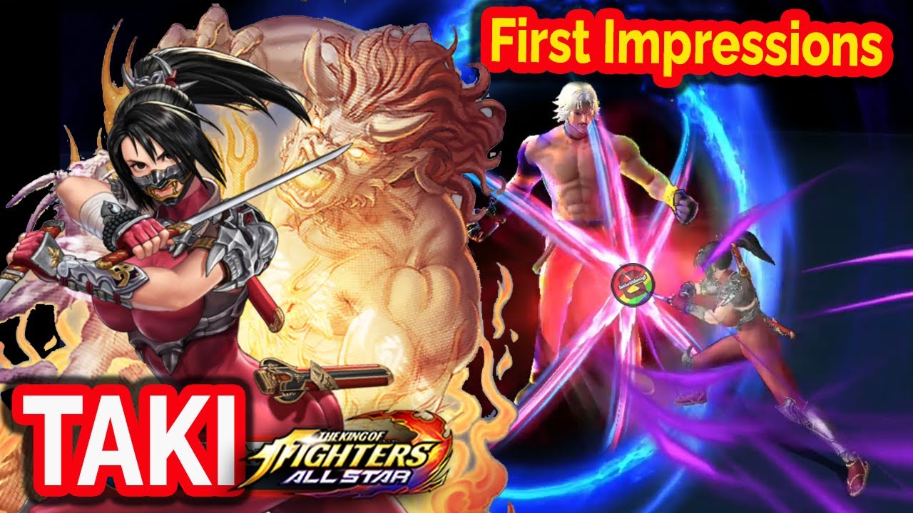 TAKI First Impressions In The King Of Fighters Allstar KOF Allstar X Taki first impressions in the king of fighters allstar kof allstar x