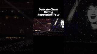 Taylor Swift Delicate - Reputation Tour v Eras Tour - Which crowd did the Best Delicate Chant?