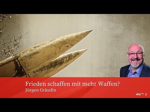 Frieden schaffen mit mehr Waffen? Vortrag Jürgen Grässlin