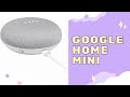 Unboxing Google Home Mini