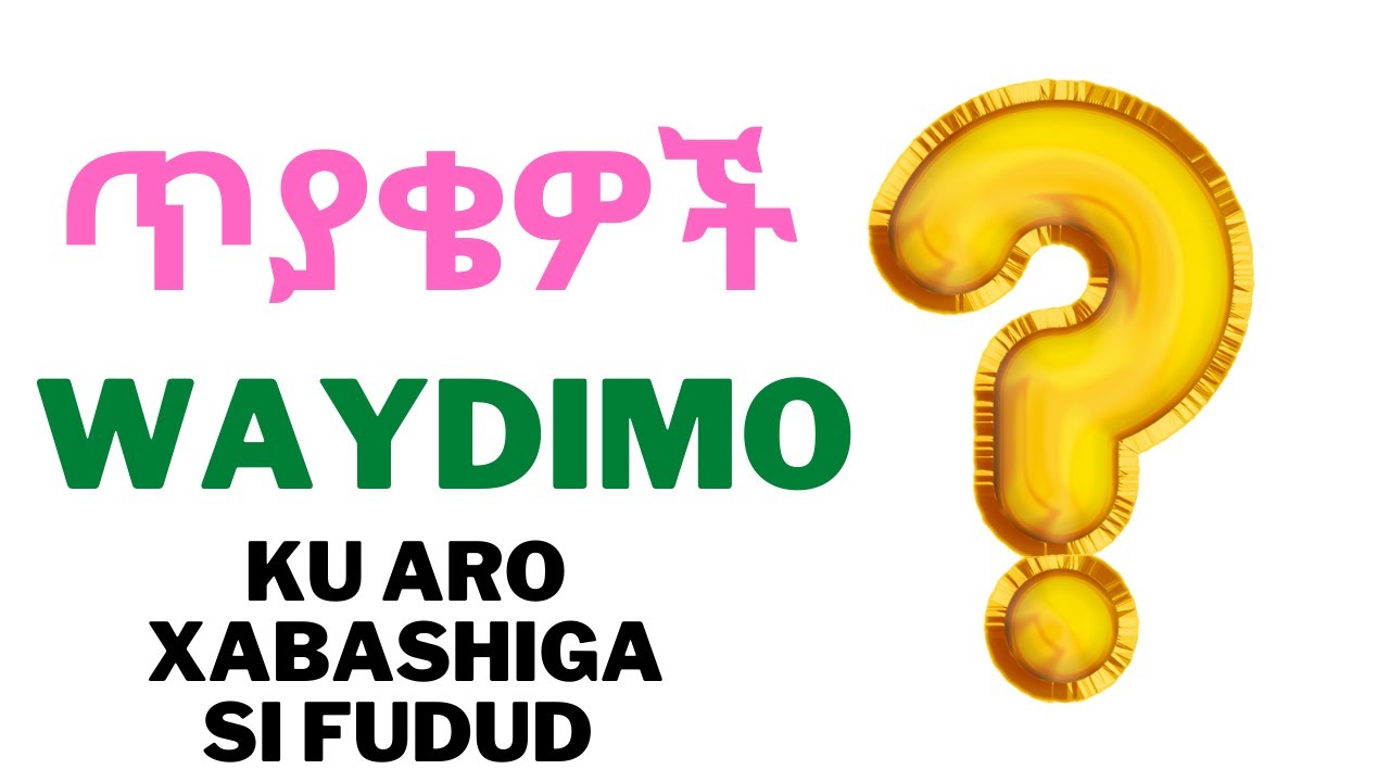 KA FAAIDAYSO CASHAR KALE | BARASHADA LUUQADA XABASHIGA | Casharka 3aad