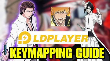 KEYMAPPING FOR BLEACH SOUL RESSONANCE LD PLAYER!!!
