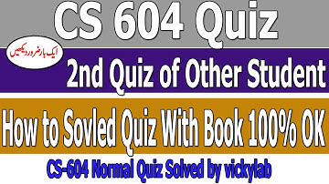 CS604  Normal Quiz 2  || CS - 604 Solved Quiz 2K21 || Operating System Quiz Solved by vickylab
