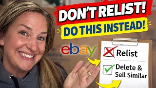 Stop Relisting on eBay! Do THIS Instead (Delete & Sell Similar for More Sales)