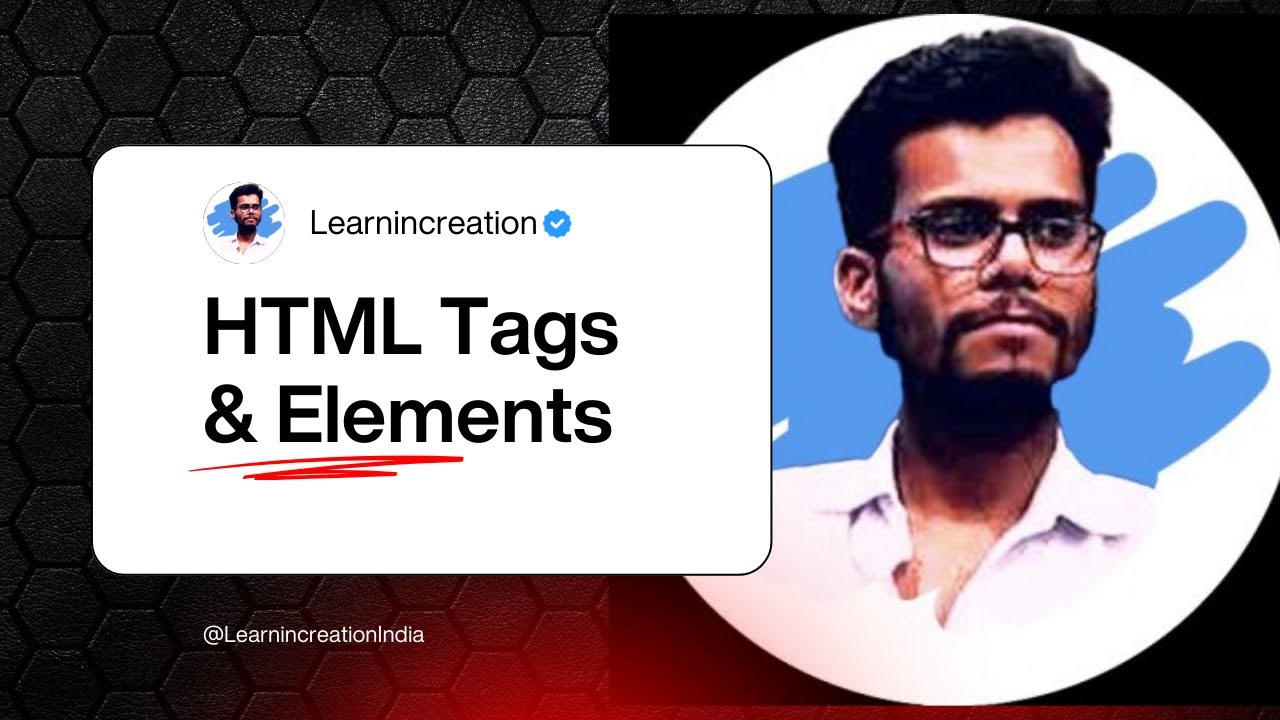 Html Tutorial for Beginners | Html Tags and Elements - in Hindi
