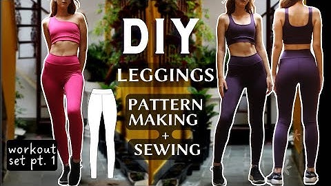 HOW TO MAKE LEGGINGS FROM SCRATCH - PATTERN MAKING + SEWING TUTORIAL (workout set pt. 1)