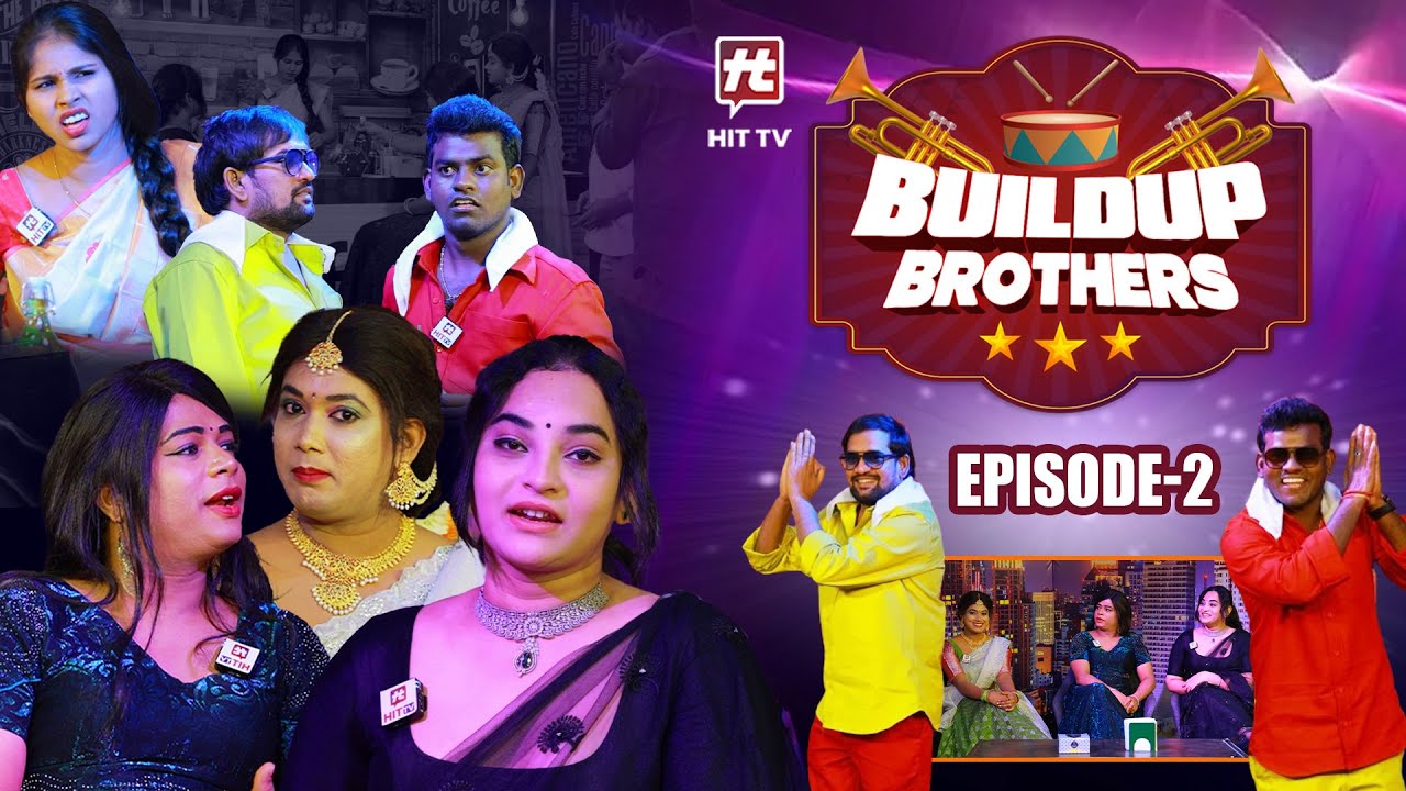 Buildup Brothers Full Episode2 Punch Prasad and Nookaraju Special
