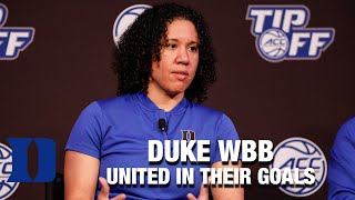 Duke Women's Basketball:  United In Their Goals