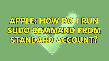 Apple: How do I run sudo command from standard account? (3 Solutions!!)