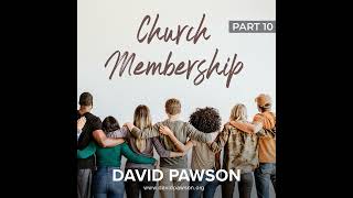 Church Membership - Part 10