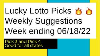🔥💯Lucky Lotto Picks | Weekly Suggestions | Week ending 06/18/22