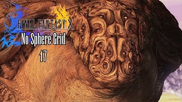 Final Fantasy X [No Sphere Grid] Part 17: The Final Showdown With Shin