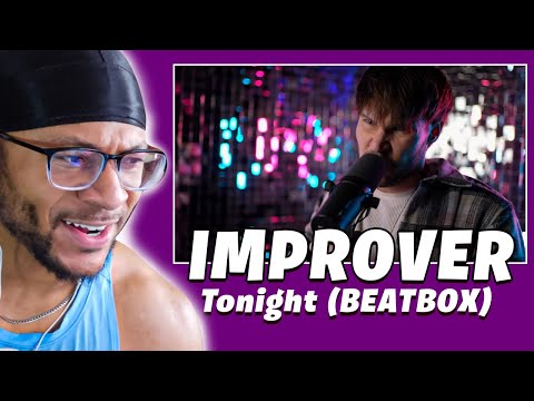 IMPROVER - Tonight (BEATBOX) (Reaction)