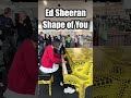 高校生がEd Sheeranの「Shape of You」を演奏したら…！！#piano #edsheeran #age16