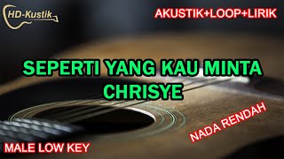 Seperti Yang Kau Minta  Chrisye  Karaoke Akustiklooplirik  Male Lower Key