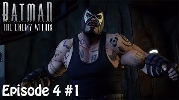 Batman: The Enemy Within -BANE!!!- Episode 4 part 1 (What Ails You) no commentary