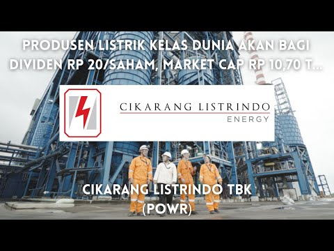 Cikarang Listrindo Tbk saham (POWR) sultan listrik Indonesia...