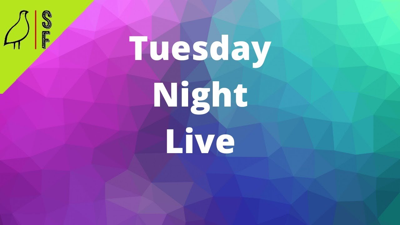 Tuesday Night Live What Have we been up to? YouTube