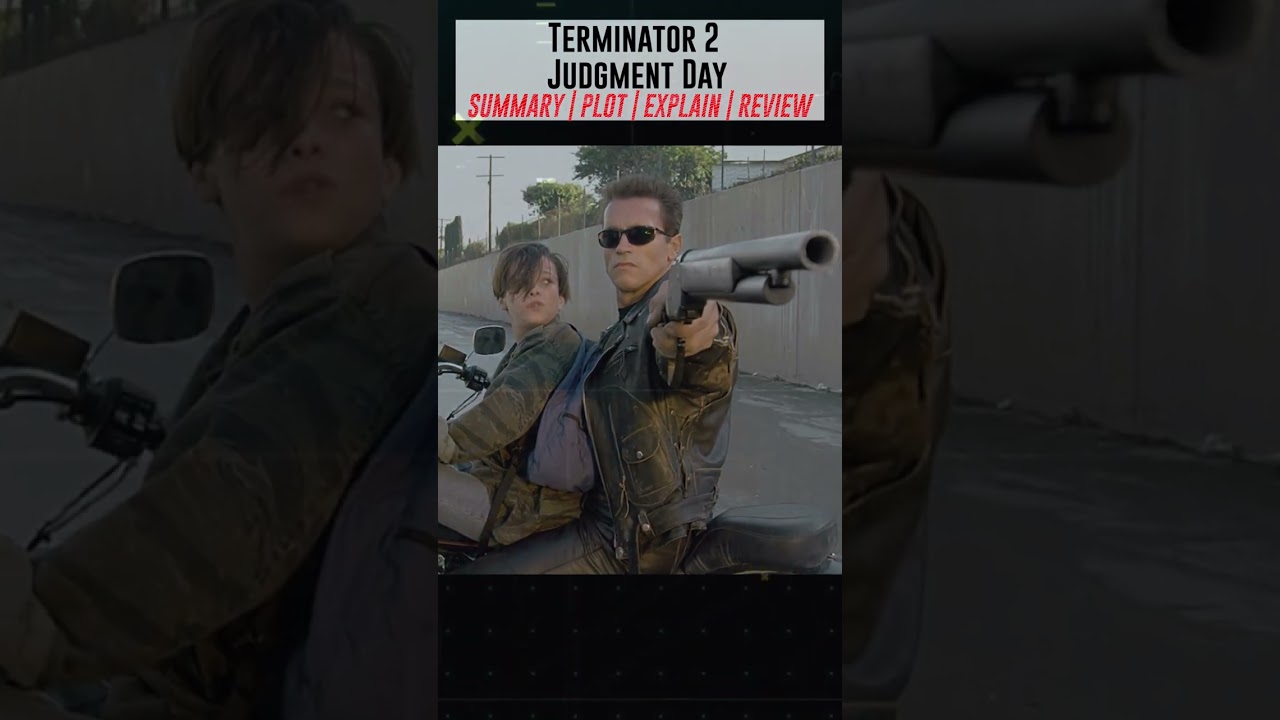 Terminator 2 Judgment Day Summary Plot Review Clips in one minute