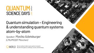 Quantum simulation – Engineering & understanding quantum systems atom-by-atom | QSD2023
