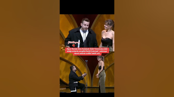 Alper Rende Altın kelebek ödüllerinde evlilik teklifi ediyor Betül Çakmak
