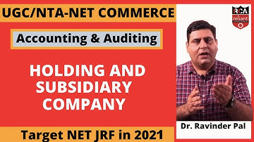Holding and subsidiary Companies | Accounting and Auditing UGC NET || UGC NTA NET JRF Commerce