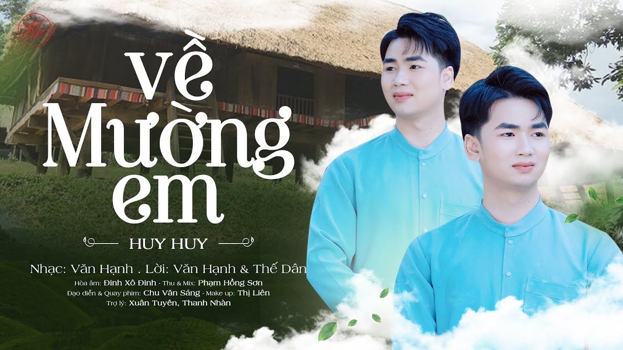 Về Mường Em - Huy Huy | Ca khúc tiếng Mường làm xao xuyến người nghe