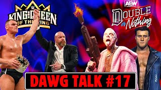 Dawg Talk #17: Gunther King of the Ring, AEW Double Or Nothing 2024 & More