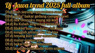 Download Lagu DJ JAWA TRENDING 2025 FULL ALBUM MP3