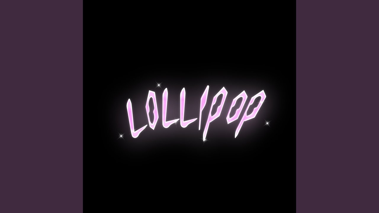 Watch Lollipop on YouTube Watch Lollipop on YouTube