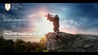 TRUSTMF Small Cap Fund Ad Film 2