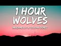 Selena Gomez, Marshmello - Wolves (Lyrics) 🎵1 Hour