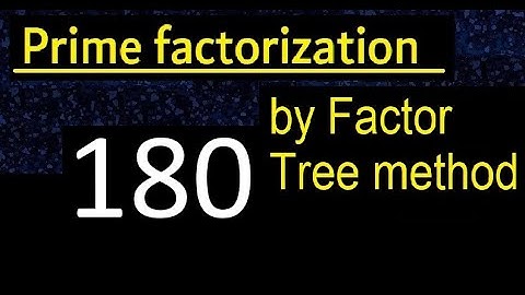 Prime factorization of 180 by factor tree method . Factor tree of 180 . How to find prime factors
