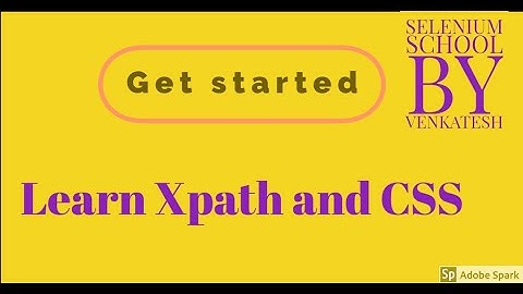 Selenium Object Identification Techniques Xpath CSS   Part 1