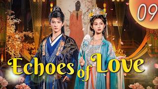 ENGSUB【FULL】Echoes of Love EP 09｜Unlocks a Deadly Secret #timetravel #cdrama #shortdrama #engsub