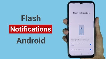 How to Enable or Disable Flash Notification on Android