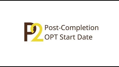 OPT Part 2: Post-Completion OPT Start Date