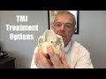 TMJ Treatment Options