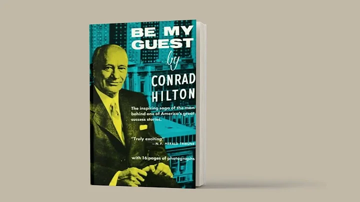Be My Guest Book Summary: Biography of Conrad Hilton