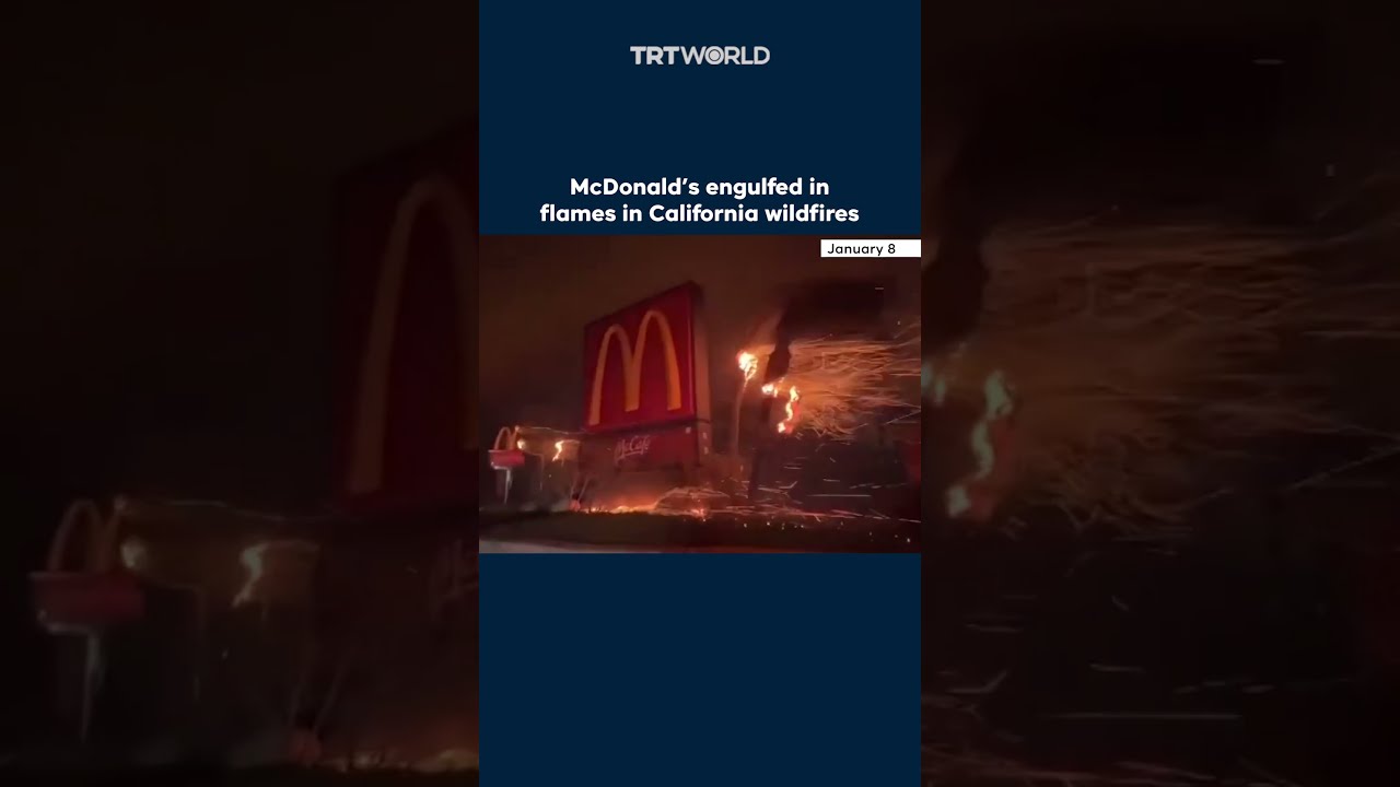 McDonald S Engulfed In Flames California Wildfires