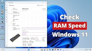How to Check RAM Speed in Windows 11