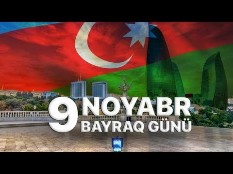 9 Noyabr Bayrağ Gününüz Mübarək