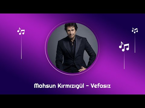 Mahsun Kırmızıgül - Vefasız (Official Audio)