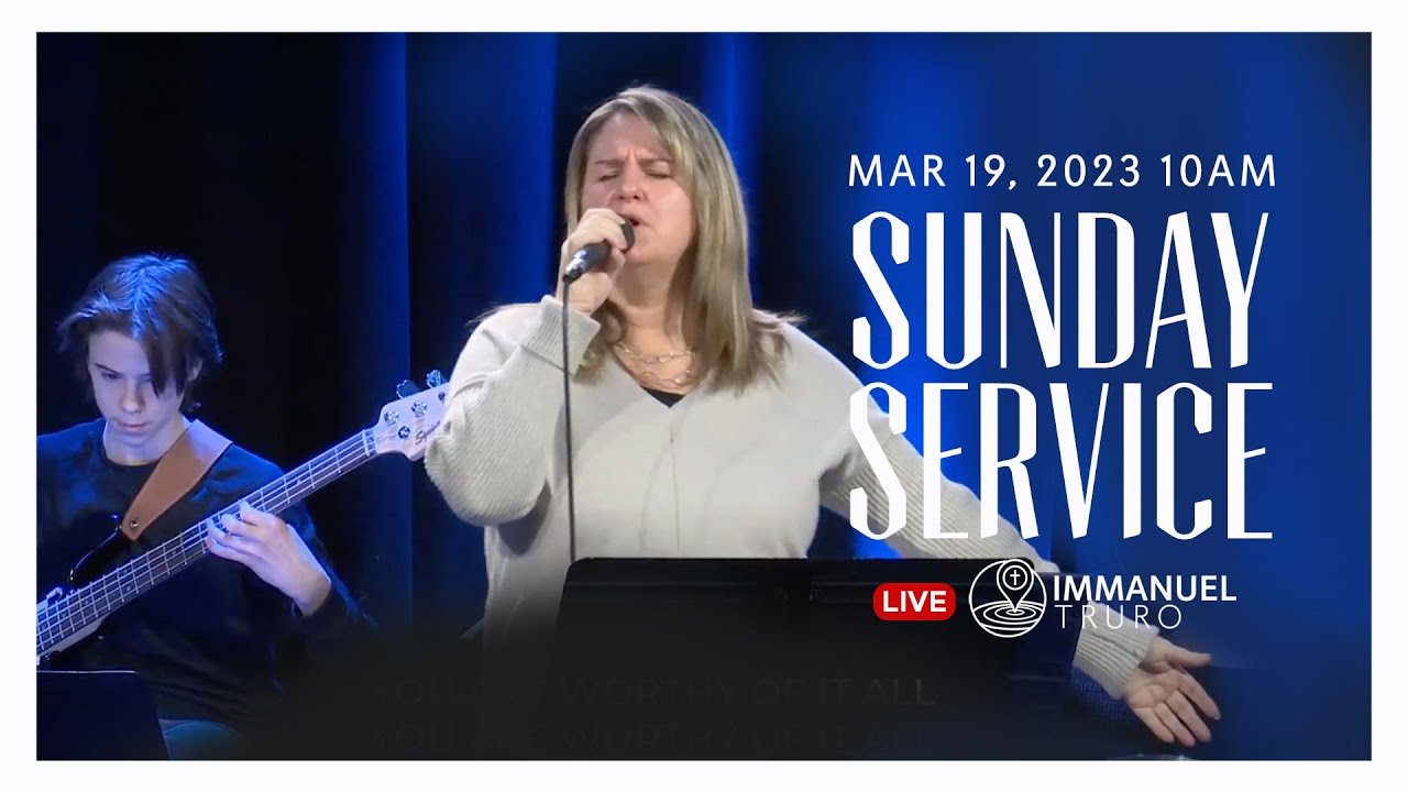 Immanuel Truro | *LIVE* Service | March 19, 2023 | 10am - YouTube