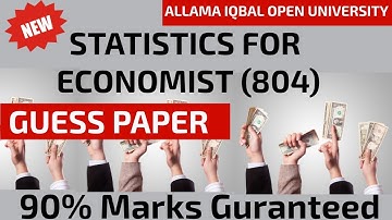 AIOU Guess Paper Statistics for Economists Code 804 II AIOU Past Paper @AHA Assistance