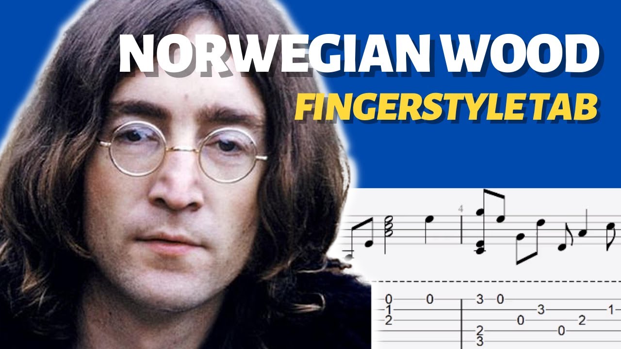 NORWEGIAN WOOD Fingerstyle Tab TAB Download YouTube