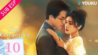 【SUB ESP】Conspiración de amor EP10 | Dai Yanni / Guo Jianan / Cai Xiangyu / Wang Moxi | YOUKU