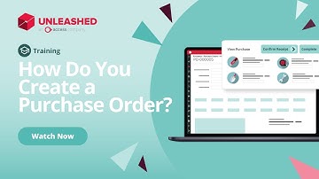 How Do You Create a Purchase Order? | Unleashed Inventory Management Training Academy