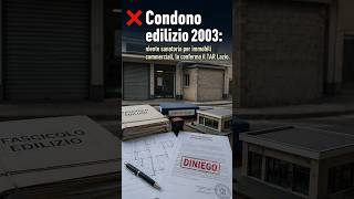 Condono edilizio 2003: niente sanatoria per immobili commerciali, lo conferma il TAR Lazio