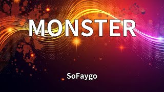 SoFaygo - MONSTER (Lyrics) Net Worth